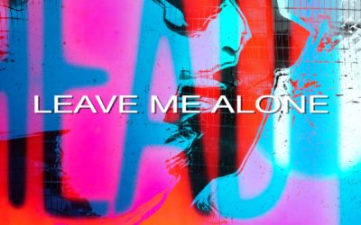 Leave me alone – New single – Out 5th of March